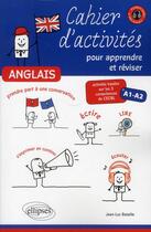 Couverture du livre « Anglais. cahier d'activites pour apprendre et reviser l anglais. activites basees sur les 5 competen » de Bataille/Odde aux éditions Ellipses