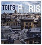 Couverture du livre « Les toits de Paris ou l'art des couvreurs » de Gilles Mermet aux éditions La Martiniere