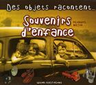 Couverture du livre « Des objets racontent... souvenirs d'enfance » de  aux éditions Ouest France