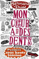 Couverture du livre « Mon coeur a des dents ; poèmes sous haute tension » de Bruno Douin aux éditions Milan