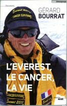 Couverture du livre « L'Everest, le cancer, la vie » de Gerard Bourrat aux éditions Le Cherche-midi