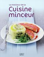 Couverture du livre « Le meilleur de la cuisine minceur » de  aux éditions First