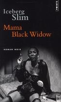 Couverture du livre « Mama black widow » de Iceberg Slim aux éditions Points