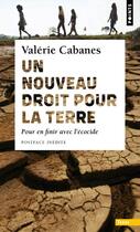 Couverture du livre « Un nouveau droit pour la terre : pour en finir avec l'écocide » de Valerie Cabanes aux éditions Points