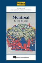 Couverture du livre « Montréal ; la cité des cités » de Juan-Luis Klein et Richard Shearmur et Collectif aux éditions Pu De Quebec