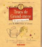 Couverture du livre « Trucs de grand-mère et de grand-père un peu ; près de 1000 trucs et astuces » de Jacqueline Le Corfec et Jean-Michel Le Corfec aux éditions Sud Ouest Editions