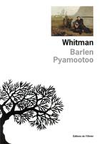 Couverture du livre « Whitman » de Barlen Pyamootoo aux éditions Editions De L'olivier