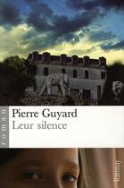 Couverture du livre « Leur silence » de Pierre Guyard aux éditions Ramsay
