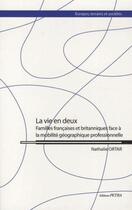 Couverture du livre « La vie en deux. familles francaises et britanniques face a la mobilite geographique professionnelle » de Nathalie Ortar aux éditions Petra