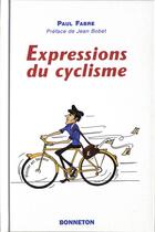Couverture du livre « Expressions du cyclisme » de Fabre P. aux éditions Bonneton