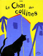 Couverture du livre « Le chat des collines » de Sara aux éditions Circonflexe