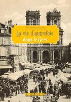 Couverture du livre « Gers (vie d'autrefois) » de Ratonnat Jean-Franco aux éditions Sud Ouest Editions