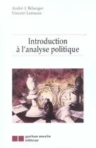 Couverture du livre « Introduction a l'analyse politique » de Painchaud Marcel aux éditions Gaetan Morin