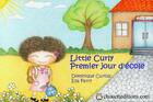 Couverture du livre « Little Curly ; premier jour d'école » de Dominique Curtiss et Ella Parry aux éditions Chouetteditions.com