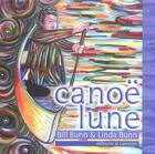 Couverture du livre « Canoe lune » de Bunn Bill aux éditions Canotier