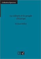 Couverture du livre « La cultur et le peuple d'europe » de Richard Miller aux éditions Du Cep