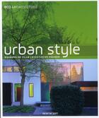 Couverture du livre « Eco architecture ; urban style ; maisons de ville » de  aux éditions Taschen