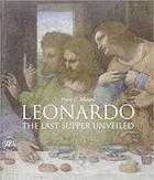 Couverture du livre « Leonardo the last supper unveiled » de Pietro Marani aux éditions Skira