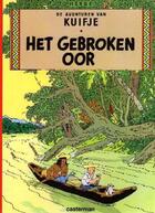 Couverture du livre « De avonturen van Kuifje ; het gebroken oor » de Herge aux éditions Casterman