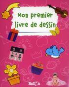 Couverture du livre « Mon premier livre de dessin ; fille » de  aux éditions Le Ballon