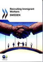 Couverture du livre « Recruting immigrant workers ; Sweden » de  aux éditions Ocde