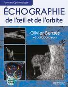 Couverture du livre « Échographie de l'oeil et de l'orbite » de Olivier Berges aux éditions Sauramps Medical