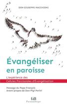 Couverture du livre « Évangéliser en paroisse ; l'expérience des cellules paroissiales d'évangélisation » de Giuseppe Macchioni aux éditions Des Beatitudes