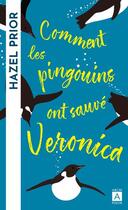 Couverture du livre « Comment les pingouins ont sauvé Véronica » de Hazel Prior aux éditions Archipoche