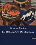 Couverture du livre « EL BURLADOR DE SEVILLA » de Tirso De Molina aux éditions Culturea