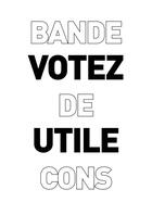 Couverture du livre « Votez utile ; bande de cons » de John-Harvey Marwanny et Camille Escoubet aux éditions Marwanny