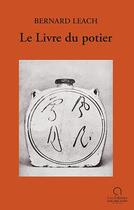 Couverture du livre « Le livre du potier » de Bernard Leach aux éditions Ateliers D'art De France