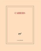 Couverture du livre « Cahier » de Collectif Gallimard aux éditions Gallimard