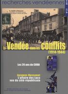 Couverture du livre « Recherches vendéennes ; la Vendée dans les conflits (1914-1944) » de  aux éditions Cvrh
