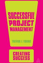 Couverture du livre « Successful Project Management » de Young Trevor L aux éditions Editions Racine