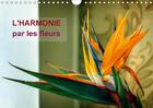 Couverture du livre « L harmonie par les fleurs calendrier mural 2018 din a4 horiz - arretons nous un instant pour » de Mocanu C aux éditions Calvendo