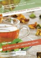 Couverture du livre « Les miracles des 7 meilleures tisanes » de Bertrand Canavy aux éditions Lulu