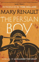 Couverture du livre « The Persian Boy » de Mary Renault aux éditions Epagine