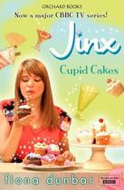 Couverture du livre « Jinx 2: Cupid Cakes » de Dunbar Fiona aux éditions Hodder Children's Book Digital