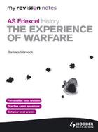 Couverture du livre « Edexcel AS History: The Experience of Warfare » de Warnock Barbara aux éditions Hodder Education Digital