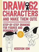 Couverture du livre « Draw 62 characters and make them cute » de Kim Heegyum aux éditions Quarry