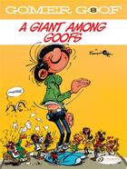 Couverture du livre « Gomer Goof t.8 ; a giant among goofs » de Andre Franquin aux éditions Cinebook