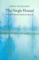 Couverture du livre « The Single Hound » de Emily Dickinson aux éditions Hesperus Press