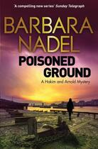 Couverture du livre « Poisoned Ground » de Barbara Nadel aux éditions Quercus Publishing Digital