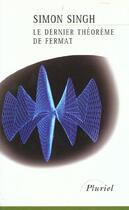 Couverture du livre « Le Dernier Theoreme De Fermat » de Simon Singh aux éditions Pluriel