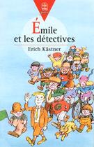 Couverture du livre « Emile et les detectives » de Erich Kastner aux éditions Le Livre De Poche Jeunesse