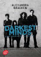 Couverture du livre « Darkest minds Tome 2 : le chemin de la vérité » de Alexandra Bracken aux éditions Le Livre De Poche Jeunesse