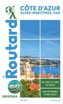 Couverture du livre « Guide du Routard : Côte d'Azur (édition 2023/2024) » de Collectif Hachette aux éditions Hachette Tourisme