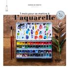Couverture du livre « 1 mois pour se mettre à l'aquarelle » de Ondine De Peretti aux éditions Hachette Pratique