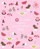 Couverture du livre « Les 15 plus belles histoires pour les petites filles » de  aux éditions Gallimard-jeunesse
