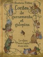 Couverture du livre « Contes de garnements et galopins ; le vilain Pierre Lapin et ses amis » de Beatrix Potter aux éditions Gallimard-jeunesse